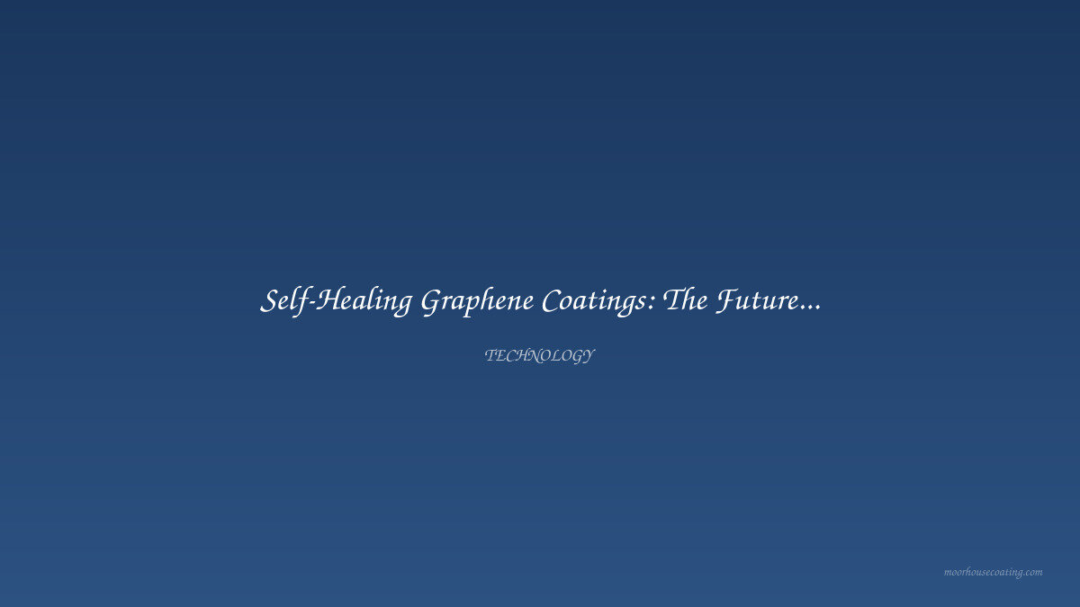 Self-Healing Graphene Coatings: The Future of Industrial Asset Protection