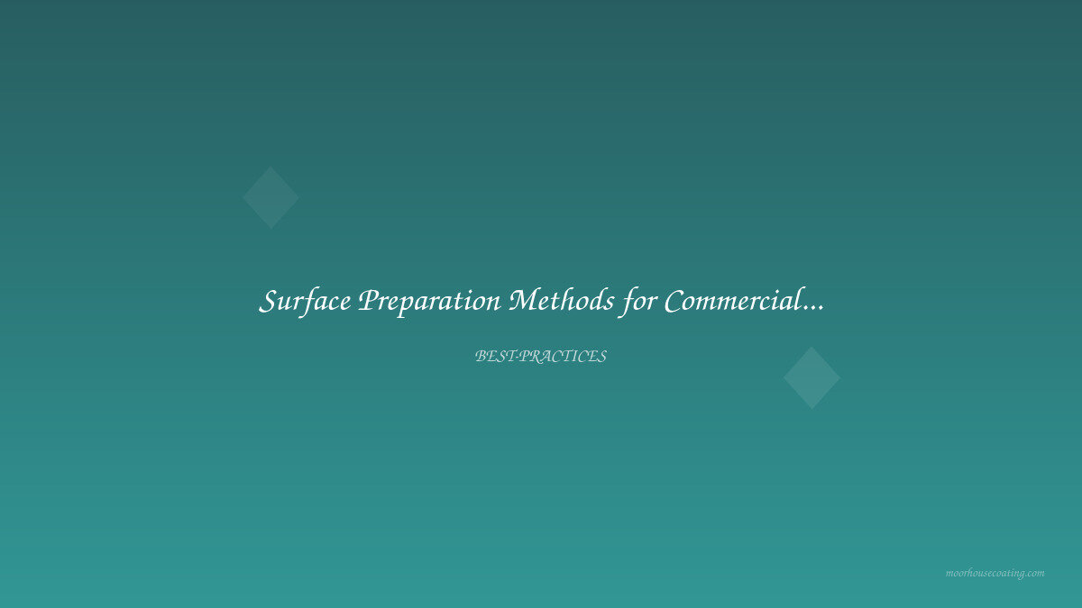 Surface Preparation Methods for Commercial Painting | SSPC Guide