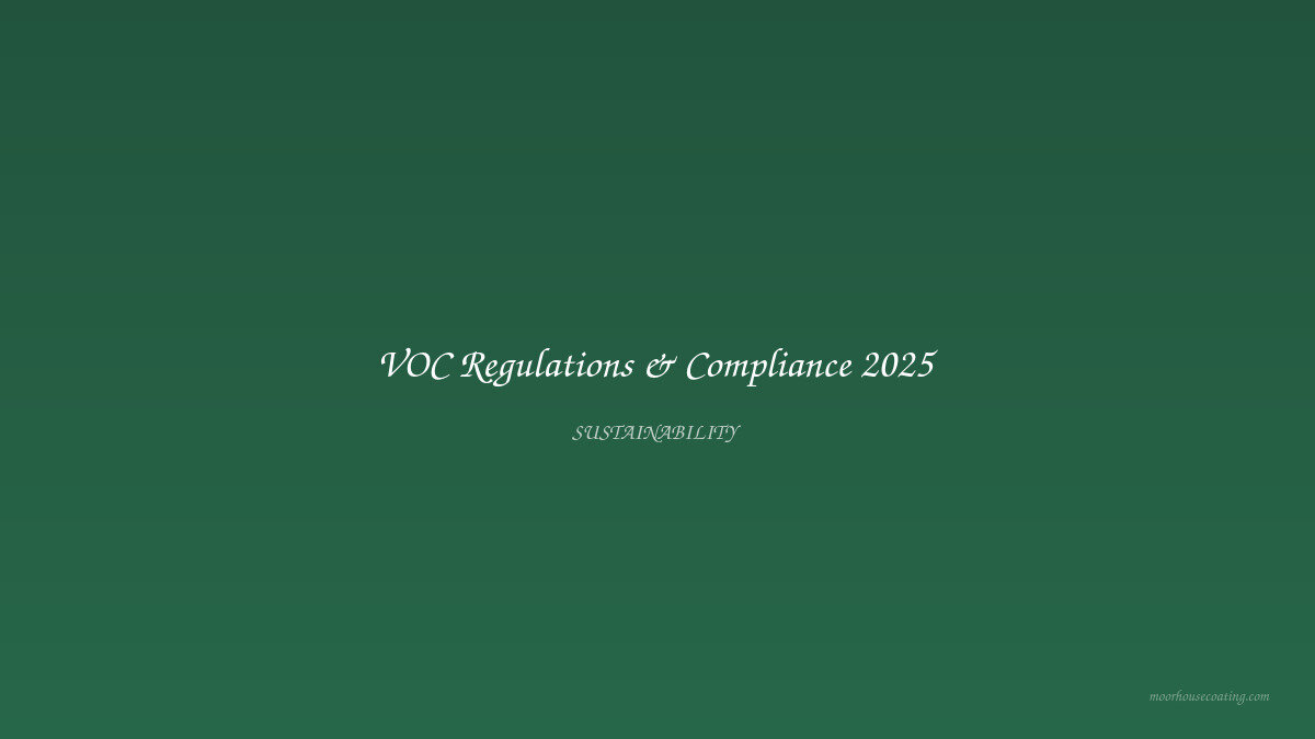 VOC Regulations & Compliance 2025